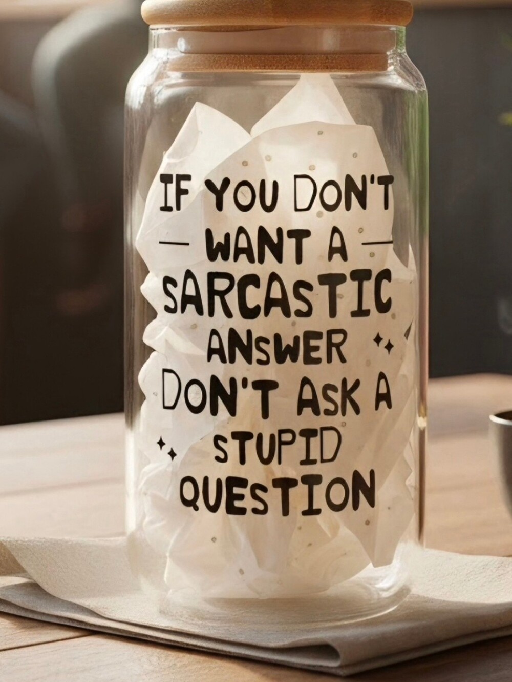 Sarcastic Quote Glass Tumbler with Bamboo Lid And Glass Straw